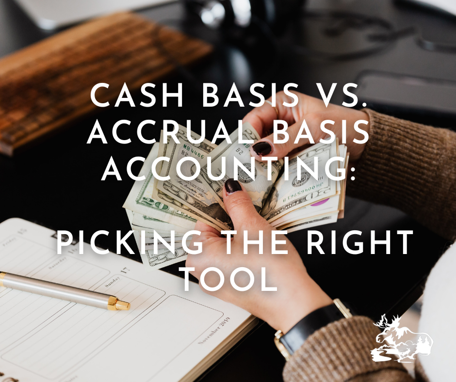 Cash Basis vs. Accrual Basis
